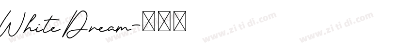 White Dream字体转换